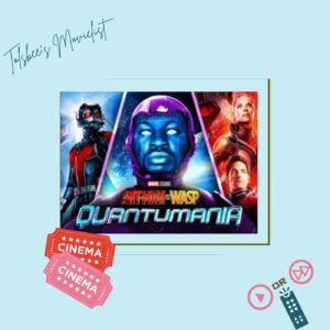 Tolsbee’s Movielist Ant-Man and the Wasp: Quantumania